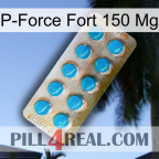 P-Force Fort 150Mg new09